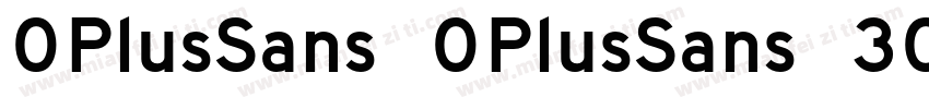 OPlusSans OPlusSans 30字体转换